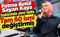 FATMA BETÜL SAYAN KAYA’YA NEDEN DOKUNULMUYOR, DOKUNULAMIYOR?
