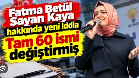 FATMA BETÜL SAYAN KAYA’YA NEDEN DOKUNULMUYOR, DOKUNULAMIYOR?